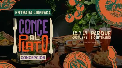 Acá se come rico: Festival Conce Al Plato celebrará la identidad culinaria penquista en el Parque Bicentenario